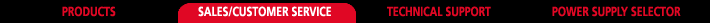 Products - Sales/Customer Service - Technical Support - Power Supply Selector